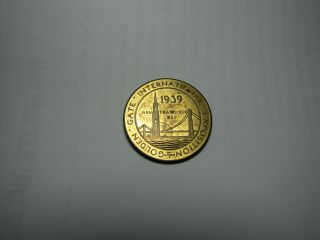 Vintage 1939 Golden Gate International Exposition Coin/token
