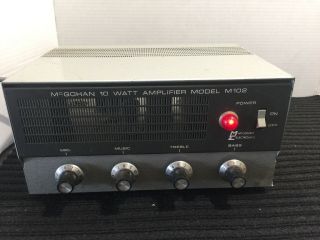 Vintage Mcgohan 10 Watt Amplifier Model M102 Powers Up
