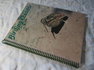 Birding Ecuador Clive Green - 1996 2nd Edition Ring Bound Pb