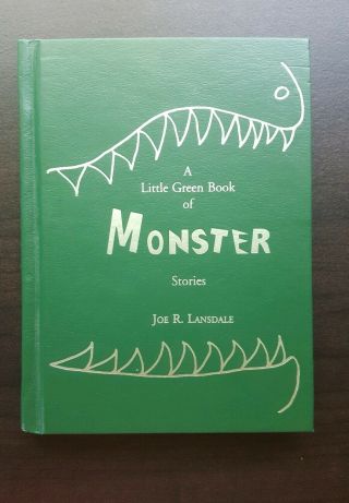 (signed & Numbered) A Little Green Book Of Monster Stories By Joe R.  Lansdale