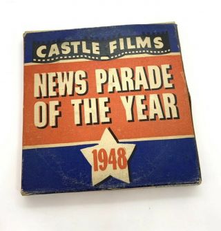 Vtg Castle Films 16 Mm Movie News Parade Of The Year 1948 Complete Edition 167