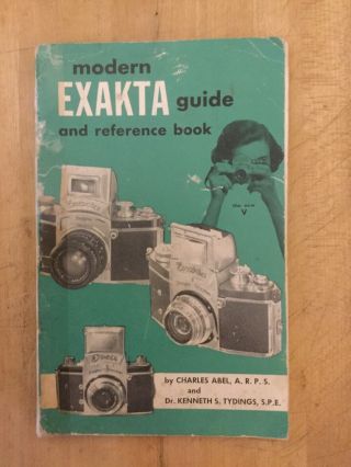 Camera Literature: Modern Exakta Guide And Reference Book
