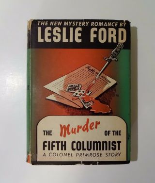 1941 The Murder Of A Fifth Columnist Leslie Ford,  1st Edition First Printing " A "