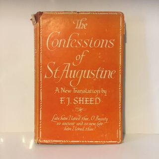Vintage Book - The Confessions Of St Augustine Trans F.  J.  Sheed (1945)