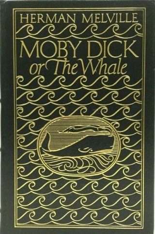 Easton Press " Moby Dick,  Or The Whale " By Herman Melville 1977 Leather Edition