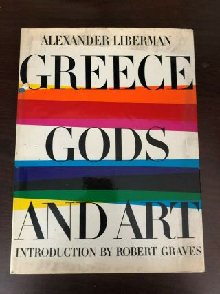 Greece Gods And Art By Alexander Liberman - Collins - H/b D/w - 1968