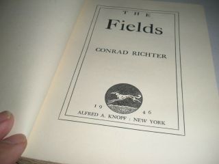 The Fields by Conrad Richter C.  1947 First Edition HC 3