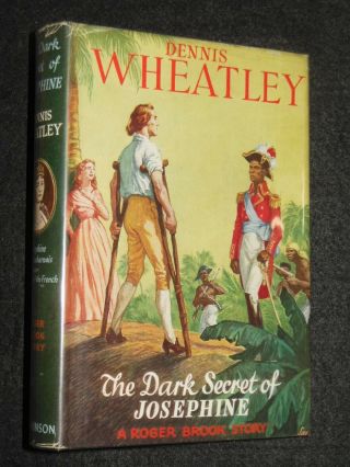 Dennis Wheatley,  The Dark Secret Of Josephine (1955 - 1st) Roger Brook 5 - Hb/dj