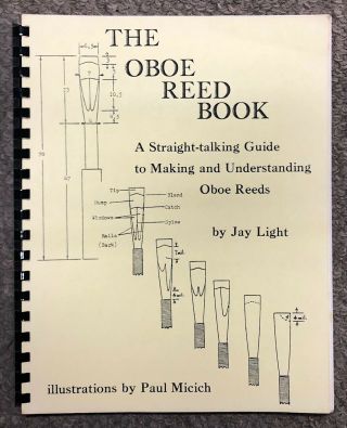Vintage The Oboe Reed Book,  By Jay Light,  Illustrated