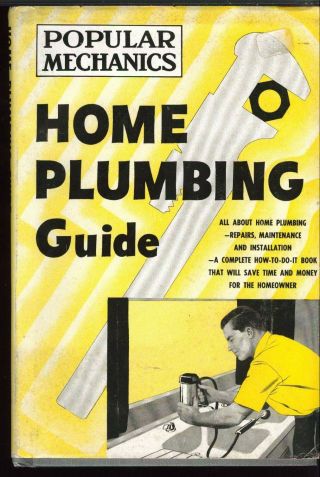 Home Plumbing Guide - Popular Mechanics (1957 Vintage Hardcover)
