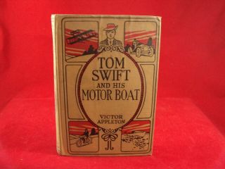 Tom Swift And His Motor Boat,  Victor Appleton Hard Cover 1910