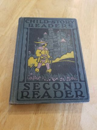 Child - Story Readers: Second Reader - Vintage Hardcover Textbook 1927