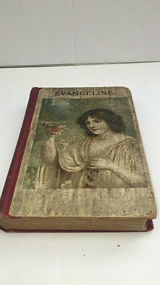 Evangeline Hardcover Antique Book By Henry Wadsworth Longfellow