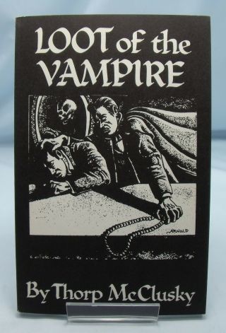 Loot Of The Vampire Thorp Mcclusky Vintage Weird Tales Pulp Horror Rob Weinberg
