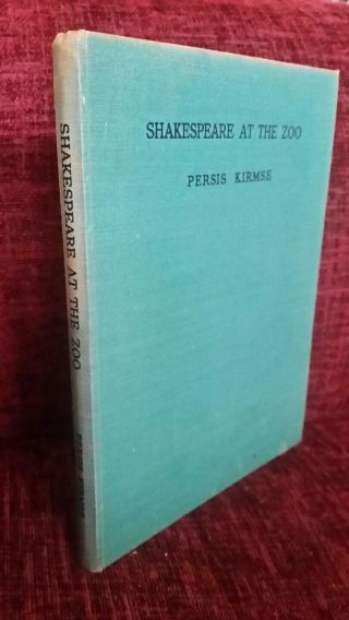 Shakespeare at the Zoo by Persis Kirmse Illustrated 1936 1st edition Hardback 2