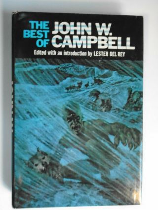 The Best Of John W Campbell,  Lester Del Rey,  Dj,  Book Club Edition,  1976