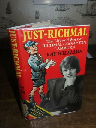 1986 Just Richmal Life & Work Of Richmal Crompton By Williams Just William