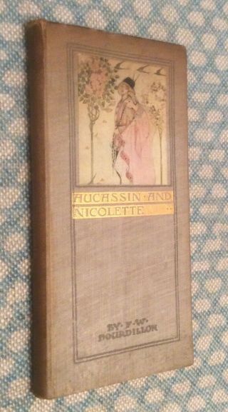 Aucassin And Nicolette An Old French Love Story By F W Bourdillon C1900
