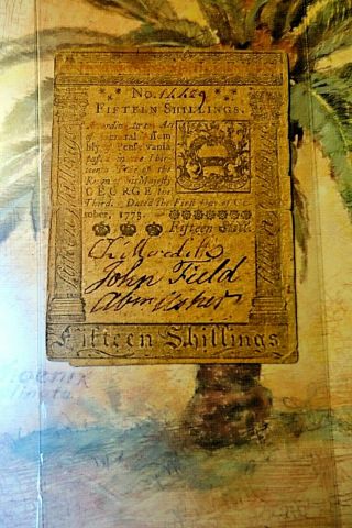 Handwritten Colonial Money signed and numbered.  15 shillings 1773 3