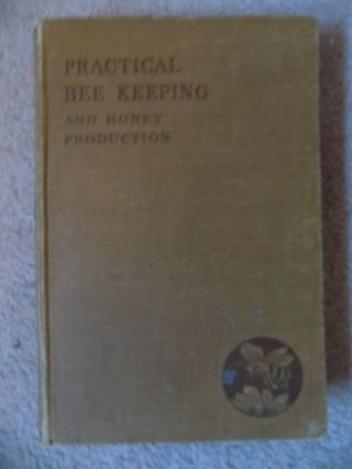Practical Bee Keeping And Honey Production 1950 Hardback Book B