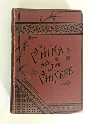 1882 China And The Chinese By John L.  Nevius Revised Edition Foldout Map Illust