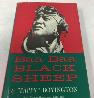 Inscribed Book Baa Baa Black Sheep Pappy Boyington Hb,  Dj Wwii Usmc Fighter Ace