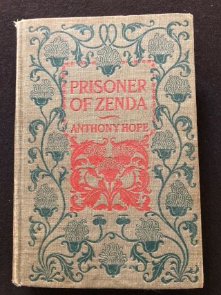 The Prisoner Of Zenda By Anthony Hope 1898