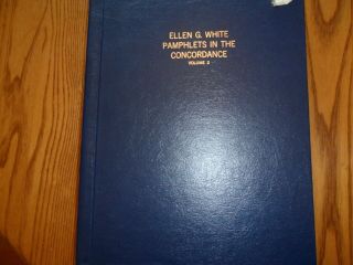 Ellen G.  White Pamphlets In The Concordance Volume 2