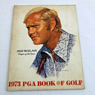 Jack Nicklaus 1973 Pga Book Of Golf Vintage Player Of The Year