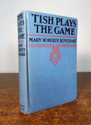 TISH PLAYS THE GAME by Mary Roberts Rinehart 1926 Hardcover Mystery Dust Jacket 2