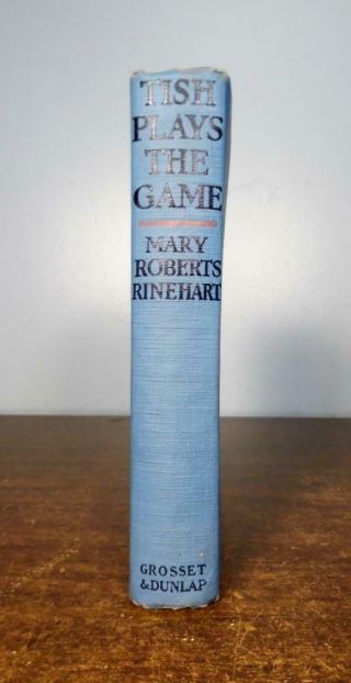 TISH PLAYS THE GAME by Mary Roberts Rinehart 1926 Hardcover Mystery Dust Jacket 3