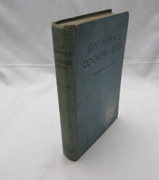 Vintage Good Housekeeping Cookery Book 1st Edition 1925 Florence B Jack
