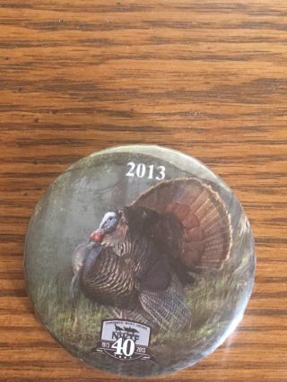 2013 Nwtf National Wild Turkey Federation Pin Back Button