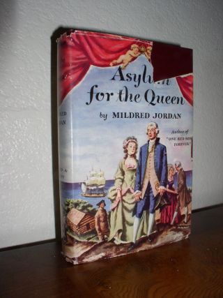 Asylum For The Queen By Mildred Jordan (1948,  Hc,  Dj,  Bce)