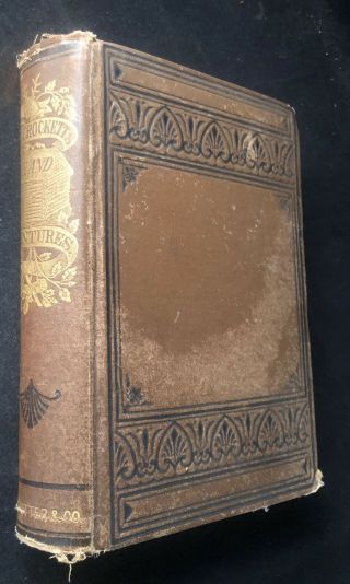 1865 1st Edition Life Of David Crockett Cloth Binding " Davy " Pioneer