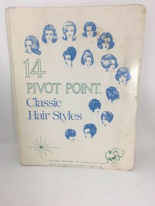 1969 Pivot Point Classic Hair Styles Book Beauty School Book Cosmetology Vintage