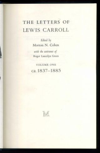 MORTON N COHEN The Letters of Lewis Carroll 2 vols 1st 1979 author ' s own copies 3