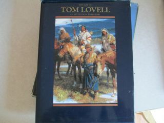 The Art Of Tom Lovell By Don Hedgpeth With Special Print