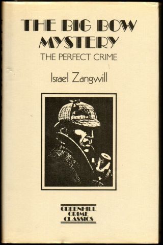 Israel Zangwill / The Big Bow Mystery The Perfect Crime 1986