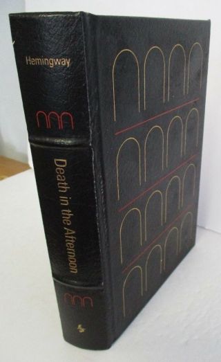 Ernest Hemingway Death In The Afternoon,  Easton Press 1990 Illustrated