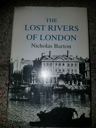 The Lost Rivers Of London Local History Fleet Walbrook Tyburn Nicholas Barton Hb