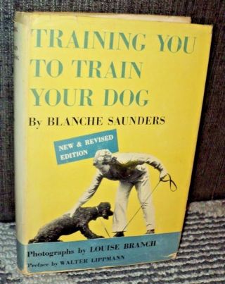 Training You To Train Your Dog By Saunders Hc 1952 Canine Obedience Commands