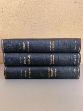 The Century Dictionary By P.  F.  Collier.  This Is A Complete Set.  Vol 1 - 3