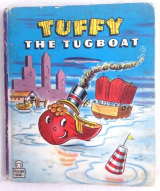 Tuffy The Tugboat,  Tell - A - Tale Book 1947 Childrens Reading Book,  Whitman Publish