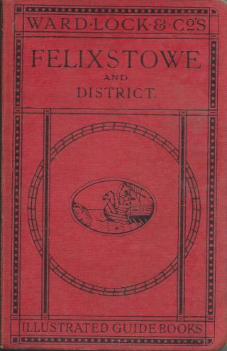 Ward Lock Red Guide - Felixstowe & District - 1931/32 - 5th Edition Revised