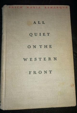 " All Quiet On The Western Front " By Remarque,  1st Ed,  Stated 1st Printing,  1929
