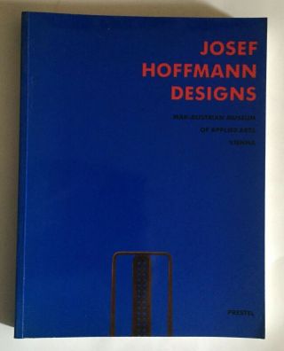 Josef Hoffmann Designs 1992 Pb Noever Ed Mak Vienna Wiener WerkstÄtte Dec Arts