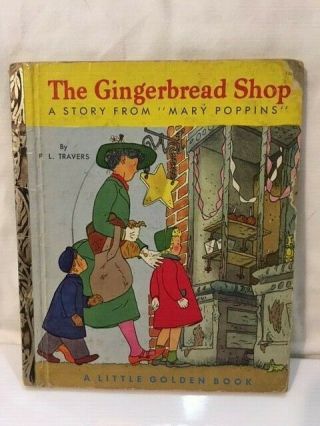 1952 The Gingerbread Shop Mary Poppins Pl Travers 1st " A " Ed Little Golden Book