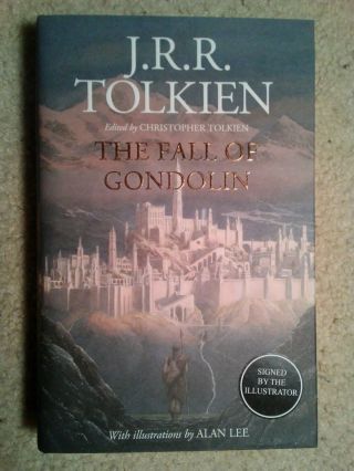 The Fall Of Gondolin By Jrr Tolkien Signed By Illustrator Alan Lee Hardback