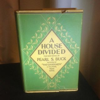 Pearl S.  Buck A House Divided 1st Printing 1935 Hc